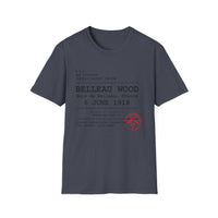 BELLEAU WOOD | U.S. Marines | Château-Thierry 1918 | AEF Sector Series | Softstyle T-Shirt | Bois de Belleau 6 June 1918