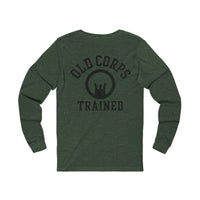 Old Corps Trained Long Sleeve Tee