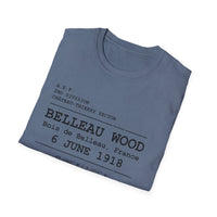 BELLEAU WOOD | U.S. Marines | Château-Thierry 1918 | AEF Sector Series | Softstyle T-Shirt | Bois de Belleau 6 June 1918