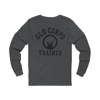 Old Corps Trained Long Sleeve Tee