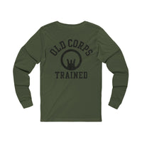 Old Corps Trained Long Sleeve Tee